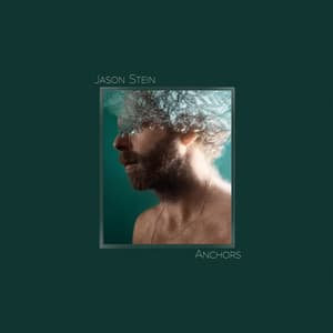 Anchors - Jason Stein