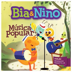 Bia & Nino - Música Popular - Bia & Nino