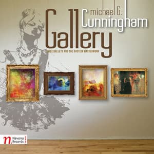 Cunningham: Gallery: Three Ballets & The Gastein Masterwork - Michael G. Cunningham