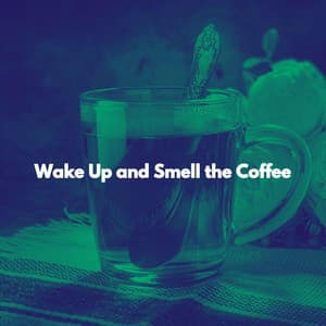 Wake Up and Smell the Coffee - Jazz Classics for Reading