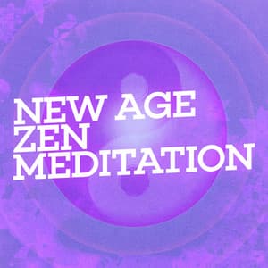 New Age Zen Meditation - World Music For The New Age