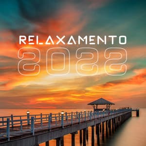 Relaxamento 2022: Musicas para Relaxar a Mente, Meditação e Bem estar - Academia de Relaxamento Espiritual