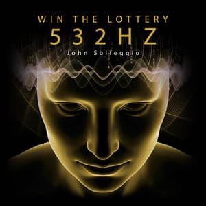 Win the Lottery 532Hz: Subliminal to Attract Money Instant - John Solfeggio