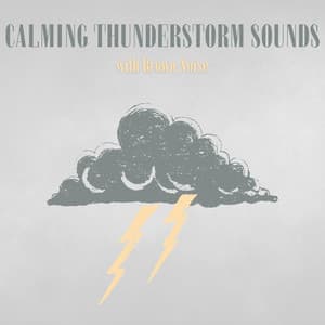Calming Thunderstorm Sounds with Brown Noise, Loopable - Thunderstorm for Sleep