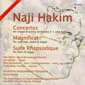 Naji Hakim: Concertos, Magnificat, Suite rhapsodique - Naji Hakim