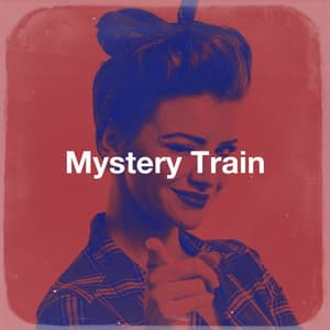 Mystery Train - Best Love Songs