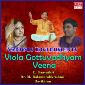 Viola Gottuvadhyam Veena - M. Balamuralikrishna