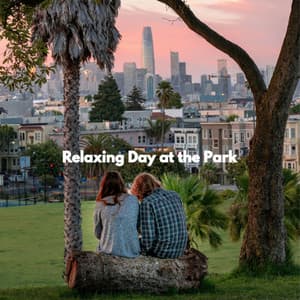 Relaxing Day at the Park - Bossa Cafe Deluxe