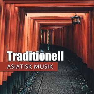 Traditionell asiatisk musik: Zen oas, Instrumental kinesisk och japansk musik, Djupavkoppling, Andningsövningar - Zen Musik Akademi