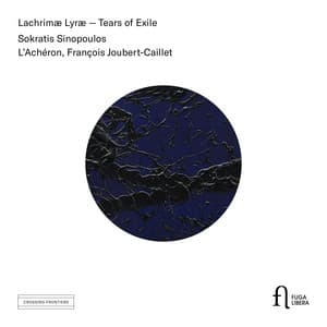 Lachrimæ Lyræ - Tears of Exile - Sokratis Sinopoulos