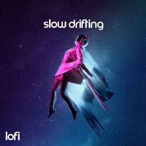 Slow Drifting Lofi - Dj Lofi
