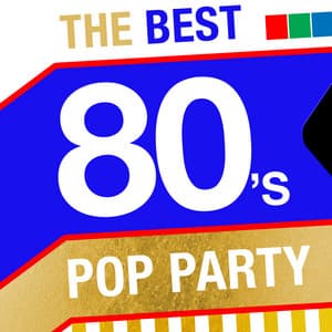 The Best 80's Pop Party - 80's Pop