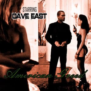American Greed - Dave East