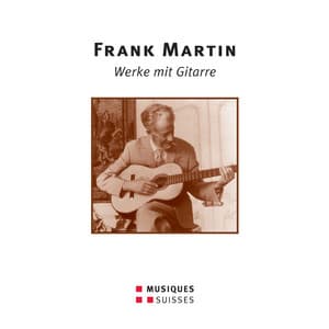 Martin: Werke mit gitarre - Frank Martin