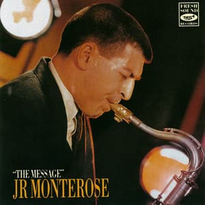 The Message - J.R. Monterose