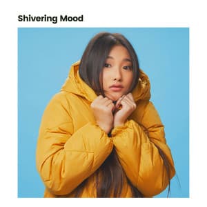 Shivering Mood - Binaural Landscapes