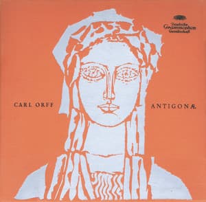 Orff: Antigonae - Carl Orff