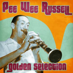 Golden Selection - Pee Wee Russell