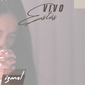 Vivo Estás - izmel