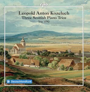 Koželuch: 3 Scottish Piano Trios - Leopold Koželuch