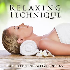 Relaxing Technique for Relief Negative Energy: Body Healing with Massage - Spa Music Paradise