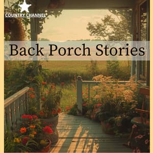 Back Porch Stories - Country Channel
