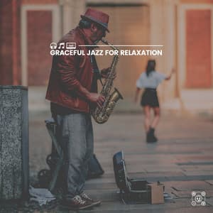 Graceful Jazz for Relaxation - Soft Jazz & Coffee