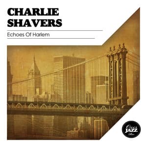 Echoes of Harlem - Charlie Shavers