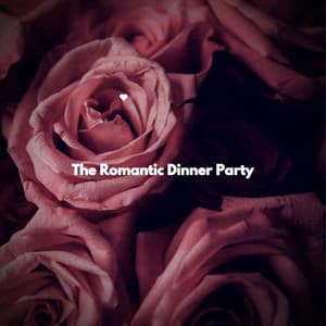 The Romantic Dinner Party - New Orleans Jazz Playlist