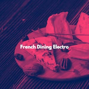 French Dining Electro - Popular Jazz Cafe Bar