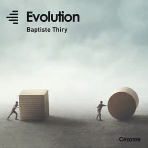 Evolution - Baptiste Thiry