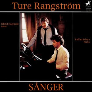 Ture Rangström: Sånger - Ture Rangström
