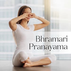 Bhramari Pranayama: Bee Breathing Music - Healing Yoga