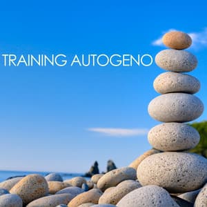 Training Autogeno: Musica per Rilassarsi e Meditare - Meditazione