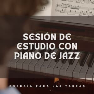 Sesión De Estudio Con Piano De Jazz: Energía Para Las Tareas - Canal de piano clásico