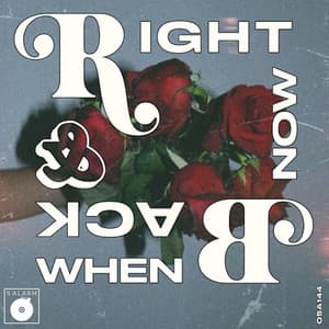 Right Now and Back When - 5 Alarm