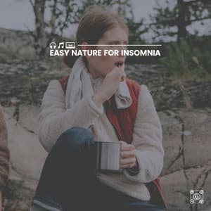 Easy Nature for Insomnia - Rivers and Streams