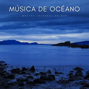 Música De Océano: Música Invernal De Mar - Relajación océano y olas