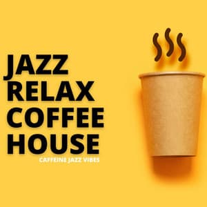 Caffeine Jazz Vibes - Jazz Relax Coffee House