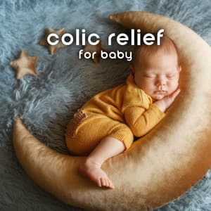 Colic Relief for Baby: White Noise for Instant Deep Sleep & Calm All Night - Sleeping Lullabies