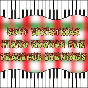 Soft Christmas Piano Sounds for Peaceful Evenings - Christmas Piano Maestro