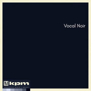 Vocal Noir - Mark Revell