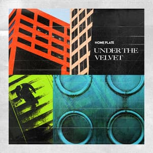 Under the Velvet - Home Plate