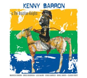 Kenny Barron &The Brazilian Knights - Kenny Barron