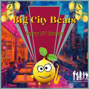 Big City Beats, Starry NY Streets - Jazz Lemons Music