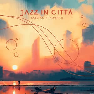 Jazz in città: Jazz al tramonto, Atmosfera morbido jazz, Musica di sottofondo brasiliana, Colpire jazz fluide, Notti Brasiliane, Collezione estiva di musica jazz - Morbido Jazz Musica