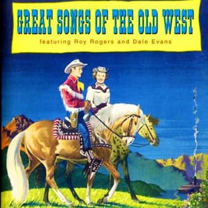 Great Songs of the Old West - Roy Rogers