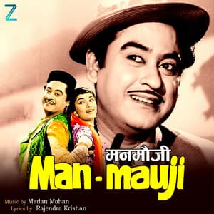 Man-Mauji - Madan Mohan