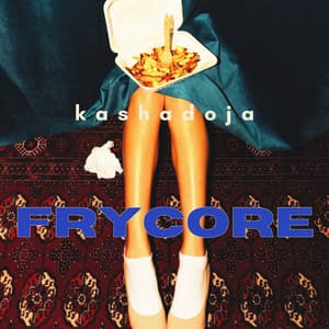 Frycore: Chill Tunes for Messy Moments - KashaDoja