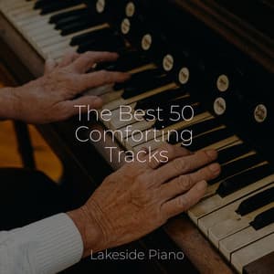 The Best 50 Comforting Tracks - SD
